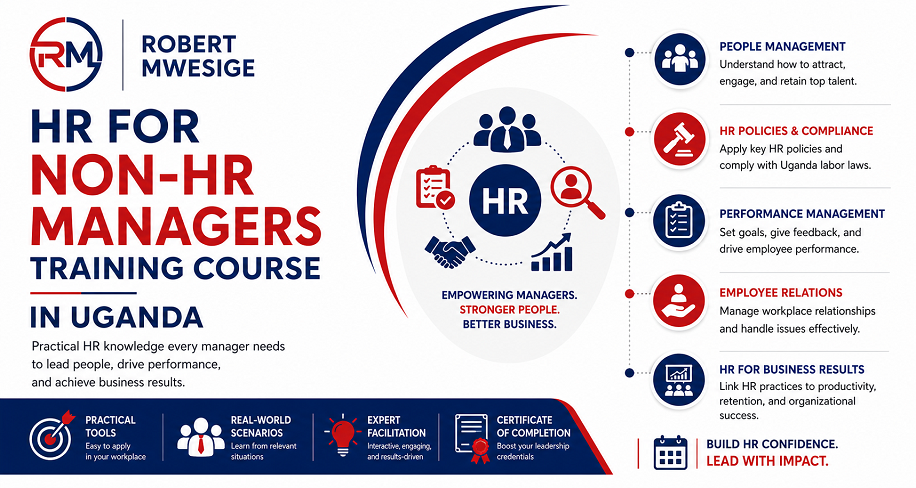 The HR For Non-HR Managers Training in Uganda Is a Professional Development Program Designed for Supervisors, Team Leaders, And Operational Managers. It Teaches Essential Human Resources Skills Such as Uganda Employment Law, Performance Management, and Handling Disciplinary Issues, so non-HR staff can manage their teams legally and effectively.