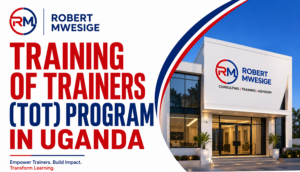 Training Of Trainers (TOT) Programs in Uganda Are Specialized Professional Courses Designed to Equip Participants with Adult Learning Principles, Adult Learning Instruction, And Corporate Capacity Development Facilitation Skills, And Curriculum Design Across Kampala