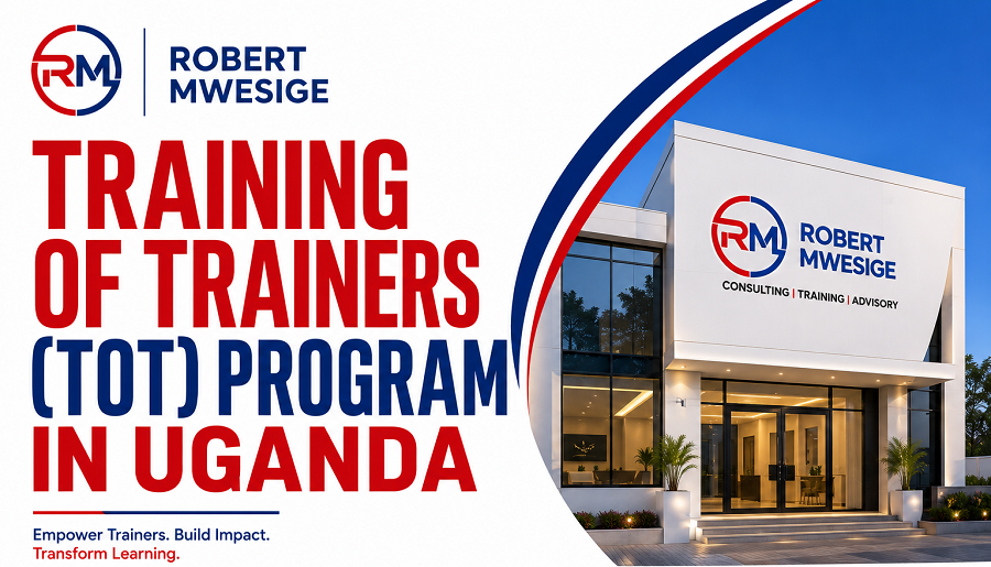 Training Of Trainers (TOT) Programs in Uganda Are Specialized Professional Courses Designed to Equip Participants with Adult Learning Principles, Adult Learning Instruction, And Corporate Capacity Development Facilitation Skills, And Curriculum Design Across Kampala